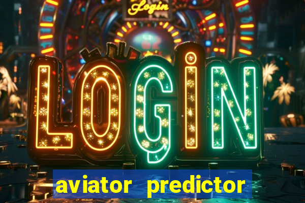 aviator predictor v4.0 activation code